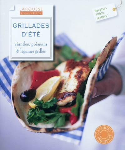 Grillades d'été : viandes, poissons & légumes grillés