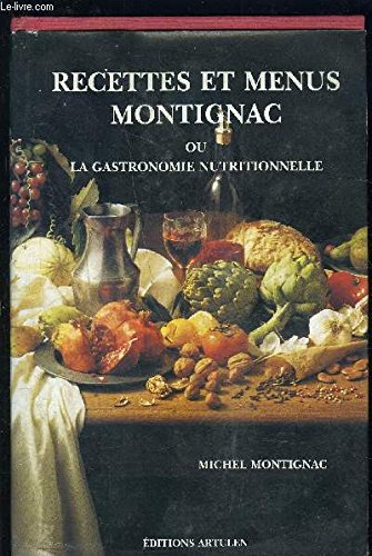 Recettes et menus Montignac ou la Gastronomie nutritionnelle