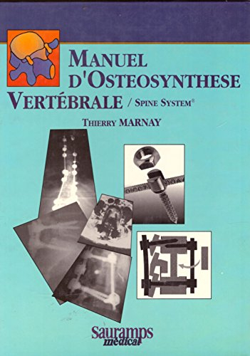 Manuel d'ostéosynthèse vertébrale, Spine system
