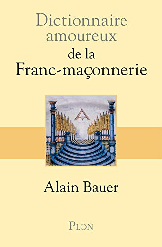 Dictionnaire amoureux de la franc-maçonnerie