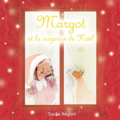 Margot. Margot et la surprise de Noël