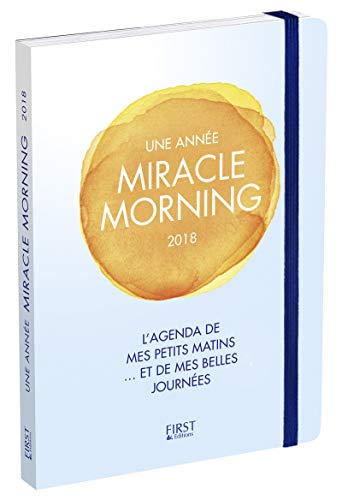 Une année miracle morning 2018 : l'agenda de mes petits matins... et de mes belles journées