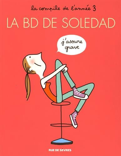 La BD de Soledad : la compile de l'année. Vol. 3