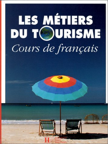 Les Métiers du tourisme : cours de français