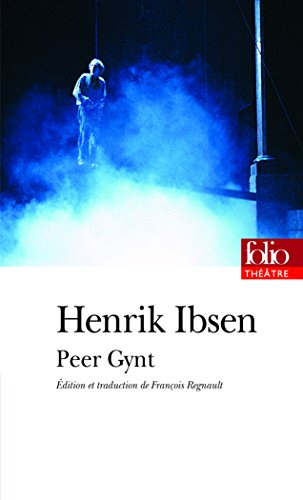 Peer Gynt - Henrik Ibsen