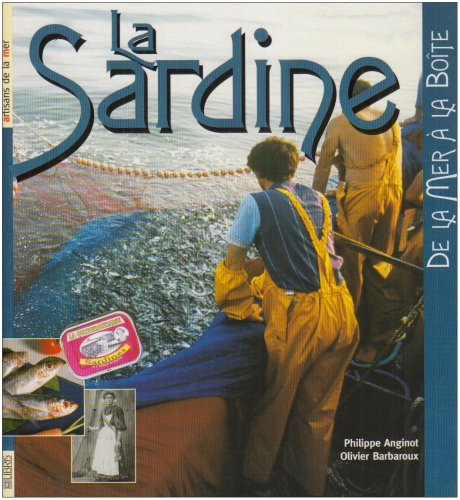 La sardine : de la mer à la boîte