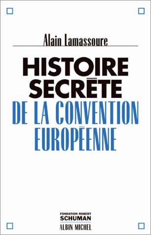 Histoire secrète de la convention européenne
