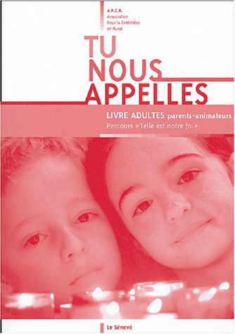 Tu nous appelles : livres adultes parents-animateurs