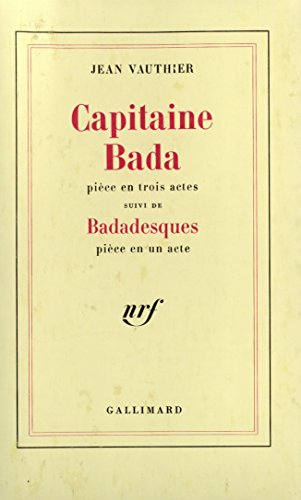 Capitaine Bada : pièce en 3 actes. Badadesques : pièce en un acte