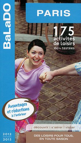 Paris : 190 activités de loisirs 100 % testées