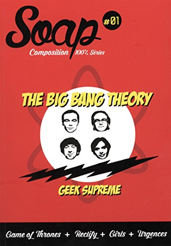 Soap : composition 100% séries, n° 1. The big bang theory
