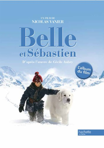 Belle et Sébastien : l'album du film