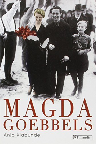 Magda Goebbels : approche d'une vie