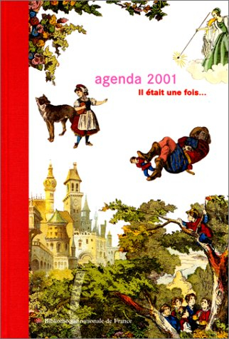 Il était une fois... : agenda 2001