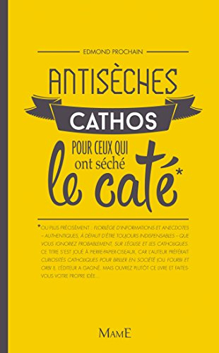 Antisèches cathos pour ceux qui ont séché le caté