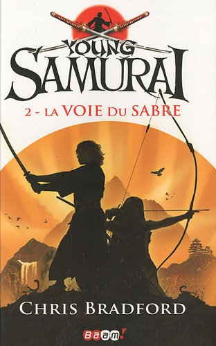 Young samurai. Vol. 2. La voie du sabre