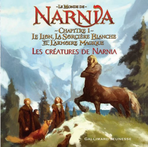 Le monde de Narnia, chapitre 1, Le lion, la sorcière blanche et l'armoire magique : les créatures de