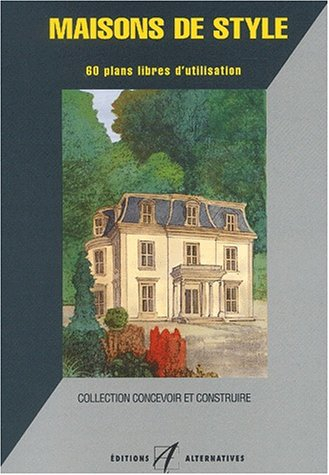 Maisons de style : 60 plans libres d'utilisation
