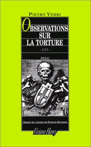 Observations sur la torture : et notamment sur ses conséquences à l'occasion des onctions maléfiques