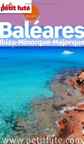 Baléares : Ibiza, Minorque, Majorque : 2012-2013