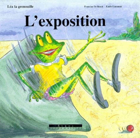 L'Exposition : Léa la grenouille