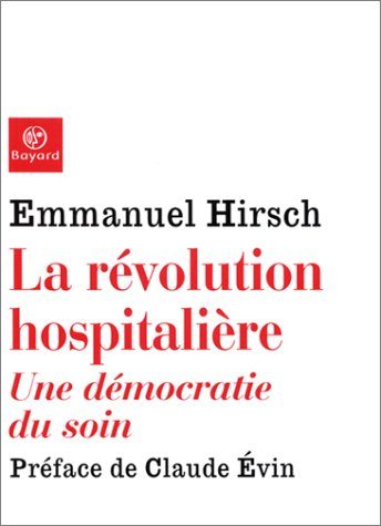 La révolution hospitalière : une démocratie du soin