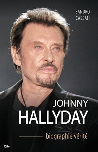 Johnny Hallyday : biographie vérité