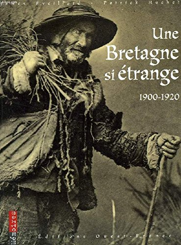Une Bretagne si étrange : 1900-1920