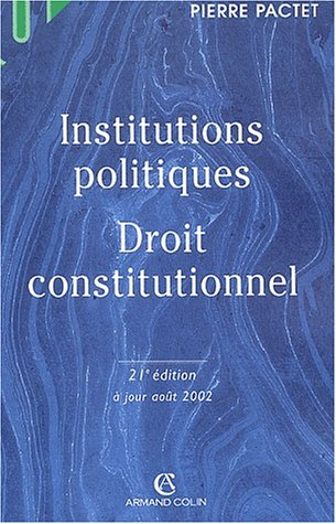 institutions politiques, droit constitutionnel, 21e édition