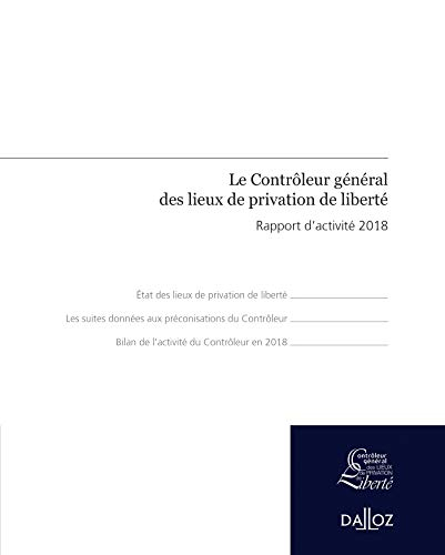 Le contrôleur général des lieux de privation de liberté : rapport d'activité 2018