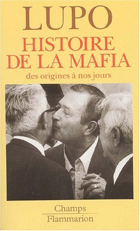 Histoire de la mafia : des origines à nos jours