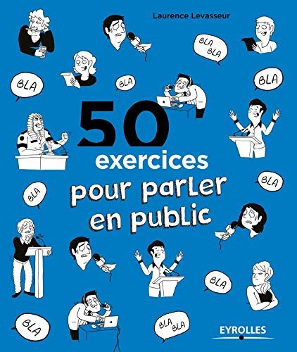 50 exercices pour parler en public
