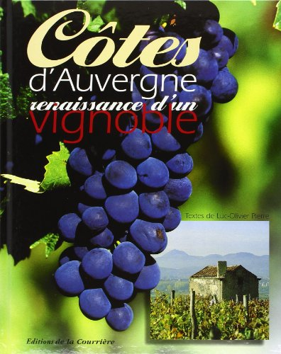 Côtes d'Auvergne : renaissance d'un vignoble