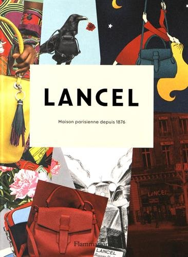 Lancel : maison parisienne depuis 1876