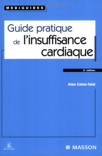 Guide pratique de l'insuffisance cardiaque