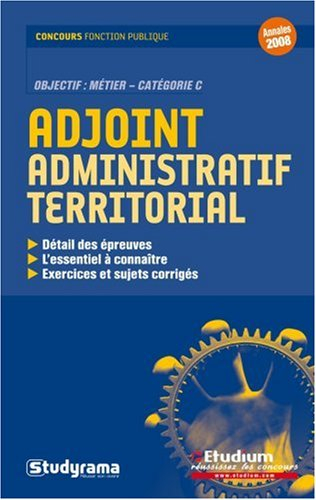 Adjoint administratif territorial : détail des épreuves, l'essentiel à connaître, exercices et sujet