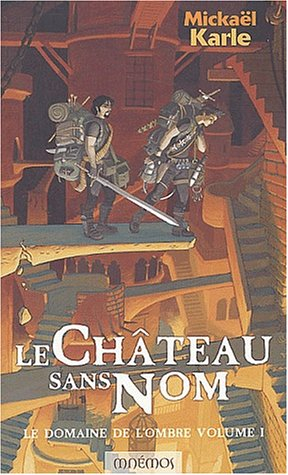 Le Domaine de l'Ombre. Vol. 1. Le château sans nom