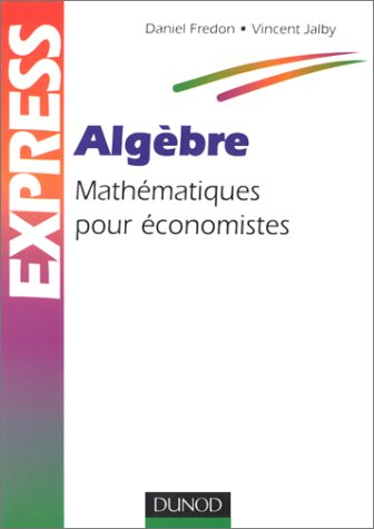 Algèbre : mathématiques pour économistes