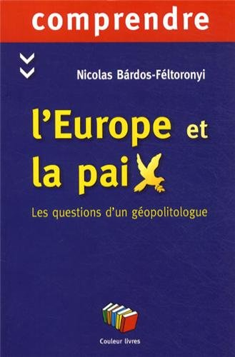L'Europe et la paix : les questions d'un géopolitologue