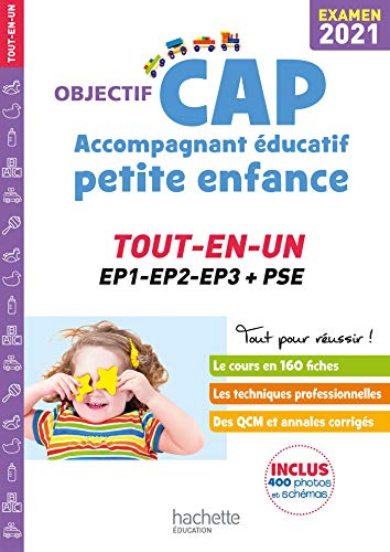 Objectif CAP accompagnant éducatif petite enfance : tout-en-un EP1-EP2-EP3 + PSE : examen 2021