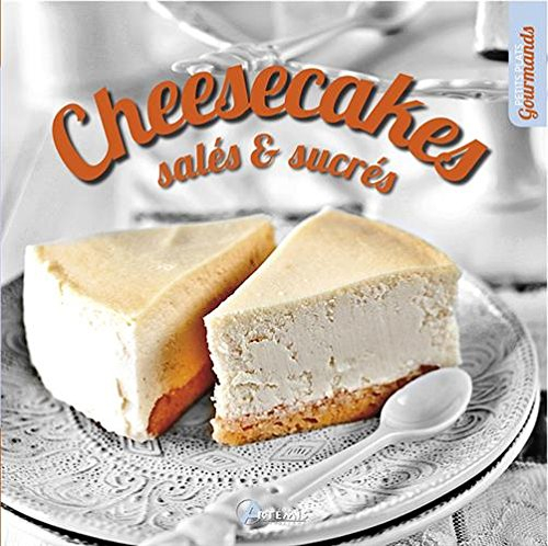 Cheesecakes salés & sucrés