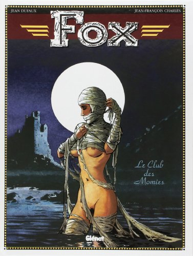 Fox. Vol. 5. Le club des momies