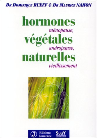 Hormones végétales naturelles : ménopause, andropause, vieillissement