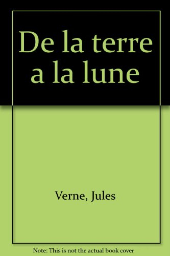 de la terre a la lune