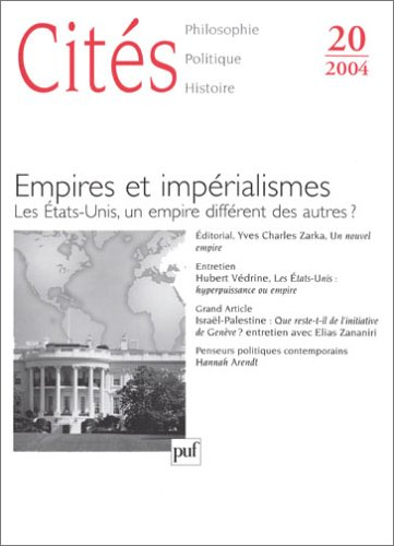 Cités, n° 20. Empires et impérialismes : les Etats-Unis, un empire différent des autres ?