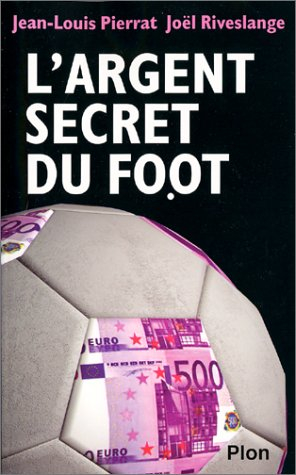 L'argent secret du foot