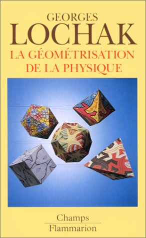 La géométrisation de la physique