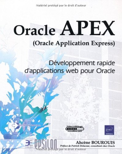 Oracle APEX (Oracle Application Express) : développement rapide d'applications Web pour Oracle