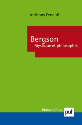 Bergson : mystique et philosophie