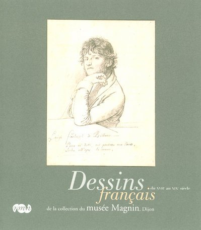 Dessins français du XVIIe au XIXe siècle de la collection du Musée Magnin, Dijon